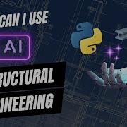 How Can I Use AI For Structural Engineering