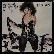 Bitch Be My Slave