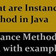 What Are Instance Method In Java