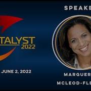 CATALYST 2022 Conference Preview Marguerite Mcleod Fleming