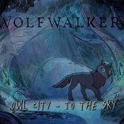 Wolfwalkers AMV Owl City To The Sky
