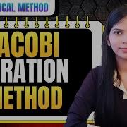 17 Jacobi Iteration Method Numerical Method Full Course