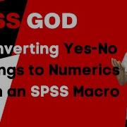 Converting Yes No Strings To Numerics With An SPSS Macro
