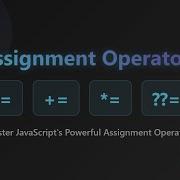 JavaScript Assignment Operators A Beginner S Guide With Examples