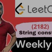 2182 Construct String With Repeat Limit LeetCode 2182 LeetCode Weekly Contest 281