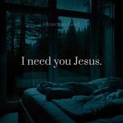 I M Weak I Need You Jesus