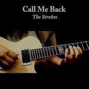 Call Me Back The Strokes Cover Con Tablatura