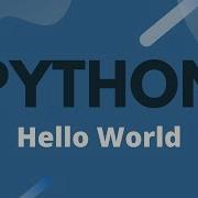 Python Tutorial Ep 1 Hello World Your First Program