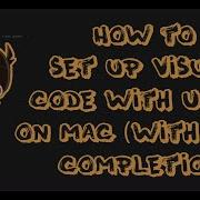 How To Set Up Visual Code With Unity On Mac With Auto Completion