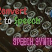 Convert Text To Speech TTS Speech Synthesis Machine Learning Python