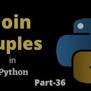 Joining Tuples In Python Part 36 Python Tutorial For Beginners