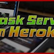 Deploying Your Flask Server Onto Heroku
