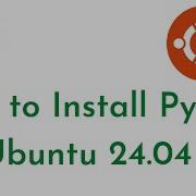 How To Install Python And Pip On Ubuntu 24 04 LTS Switch Python Version On Ubuntu Python For SRE