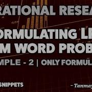 Formulating LPP From Word Problem Linear Programming Problems In Operational Research Example 2