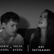 Deniz Aygül Yeliz Aygül Adı İntikamdı Cover