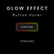 How To Create Glowing Button Hover Effect Using HTML And CSS