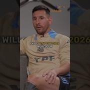 Messi Speaks About The 2026 World Cup