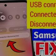 How To Fix Samsung USB Connector Connected Disconnected Problem 2024
