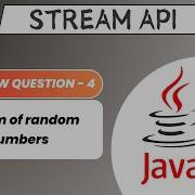 Generate Stream Of Random Numbers Stream API Interview Question 4 Java 8 Stream Operations