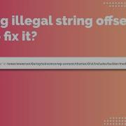 Warning Illegal String Offset How Do I Fix Hide PHP Warnings And Errors In WP
