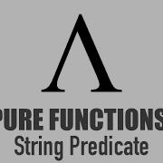 Pure Functions String Predicate