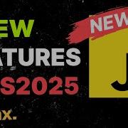 9 NEW JavaScript Features In ES2025