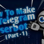 Create A Telegram Userbot Using The Telethon Library In Python Part 1
