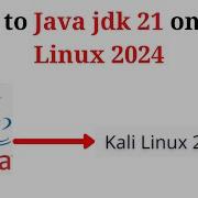 How To Install And Configure Java JDK 21 On Kali Linux 2024 Install Java Jdk 21 On Kali Linux