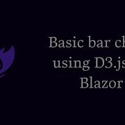 Basic Bar Chart Using D3 Js In Blazor