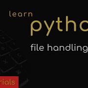 08 Learn Python File Handling In Python