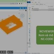 NCVIEWER COM Mô Phỏng đường Chạy Dao Không Cần Cài Phần Mềm