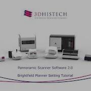 3DHISTECH Pannoramic Software 2 0 Tutorial 02 Brightfield Planner Setting