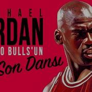 Michael Jordan Ve Chicago Bulls Un Son Dansı Yiğit Tezcan