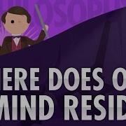 Where Does Your Mind Reside Crash Course Philosophy 22