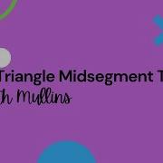 6 4 The Triangle Mid Segment Theorem