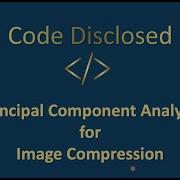 Principal Component Analysis For Image Compression Using MATLAB