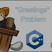 Learn To Code With Me Kattis Greetings Problem In Python C And Java