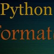Python Tutorials Format String Formatting In Python 3