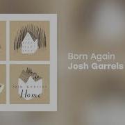 Josh Garrels Born Again