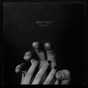 July Talk Push Pull