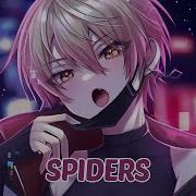 Nightcore Spiders Lyrics