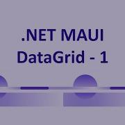 MAUI Syncfusion DataGrid Part 1