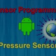 8 Pressure Sensor Android Sensor Programming
