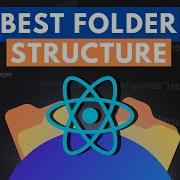 React Folder Structure Best Practices For Large Projects