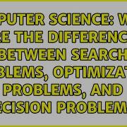 What Are The Differences Between Search Problems Optimization Problems And Decision Problems