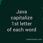 Java Program To Capitalize 1st Letter Each Word In String