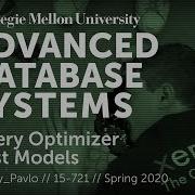 22 Query Optimizer Cost Models CMU Databases Spring 2020