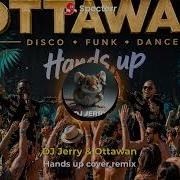 DJ Jerry Ottawan Hands Up Cover Remix