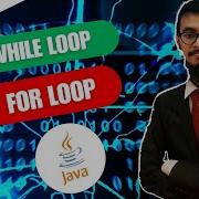 From While Loop To For Loop Java Fundamentals Part 3