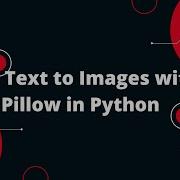 Добавление текста к изображениям с помощью Pillow на Python простой урок